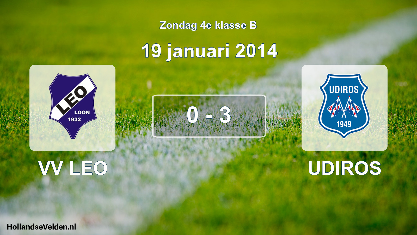 Total number of matches played: VV LEO - UDIROS 0 - 3 (19 January 2014)