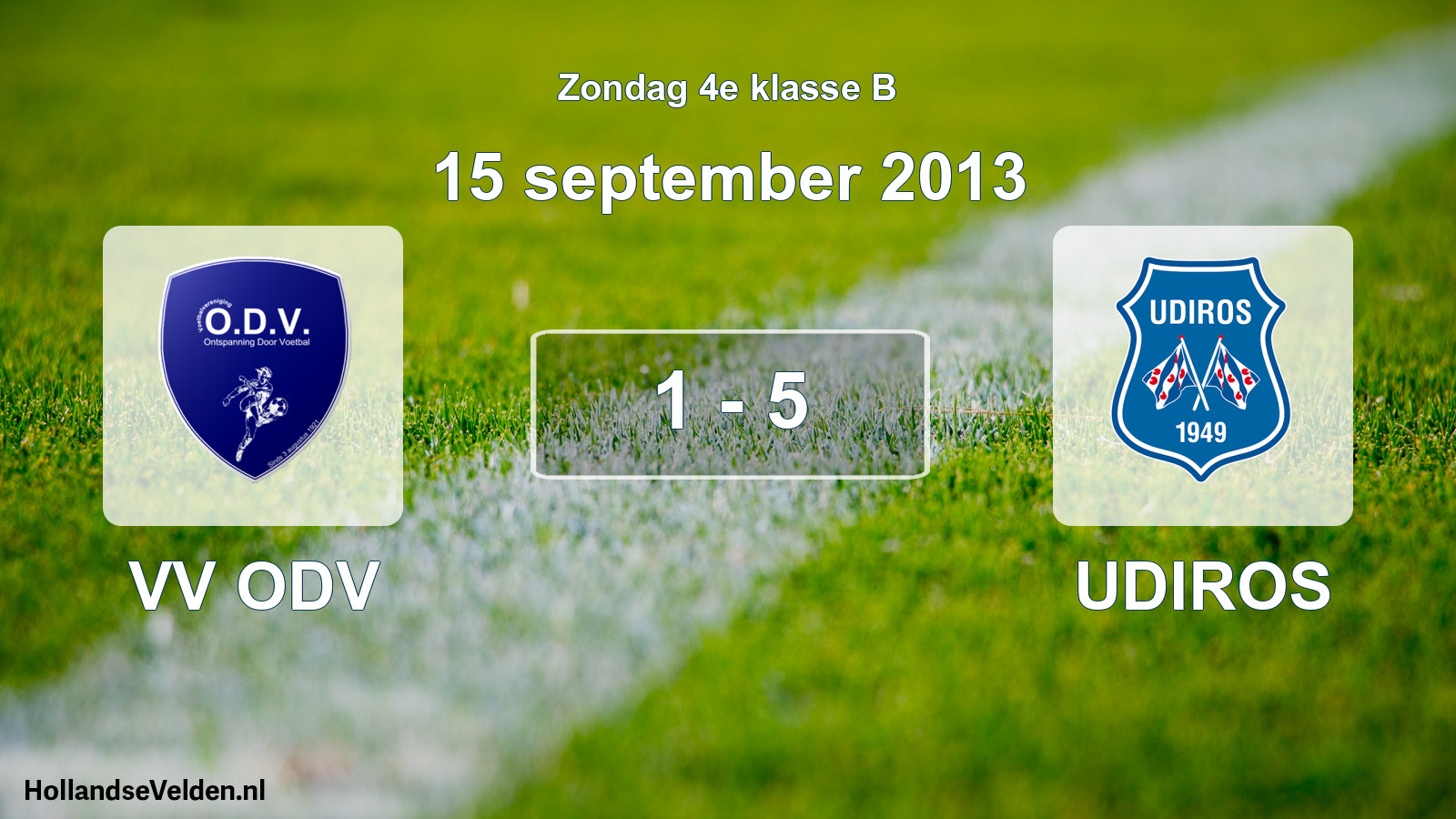 Total number of matches played: VV ODV - UDIROS 1 - 5 (15 September 2013)