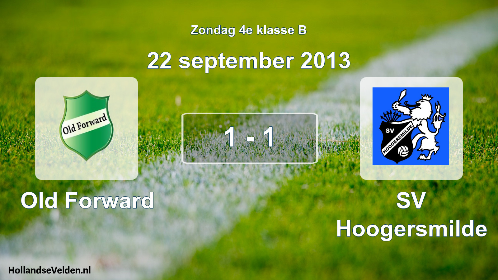 Total number of matches played: Old Forward - SV Hoogersmilde 1 - 1 (22 September 2013)