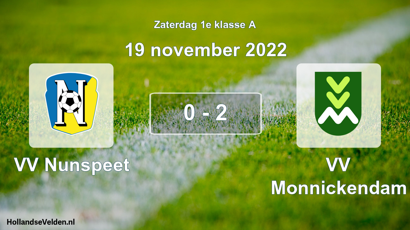 Total number of matches played: VV Nunspeet - VV Monnickendam 0 - 2 (19 November 2022)