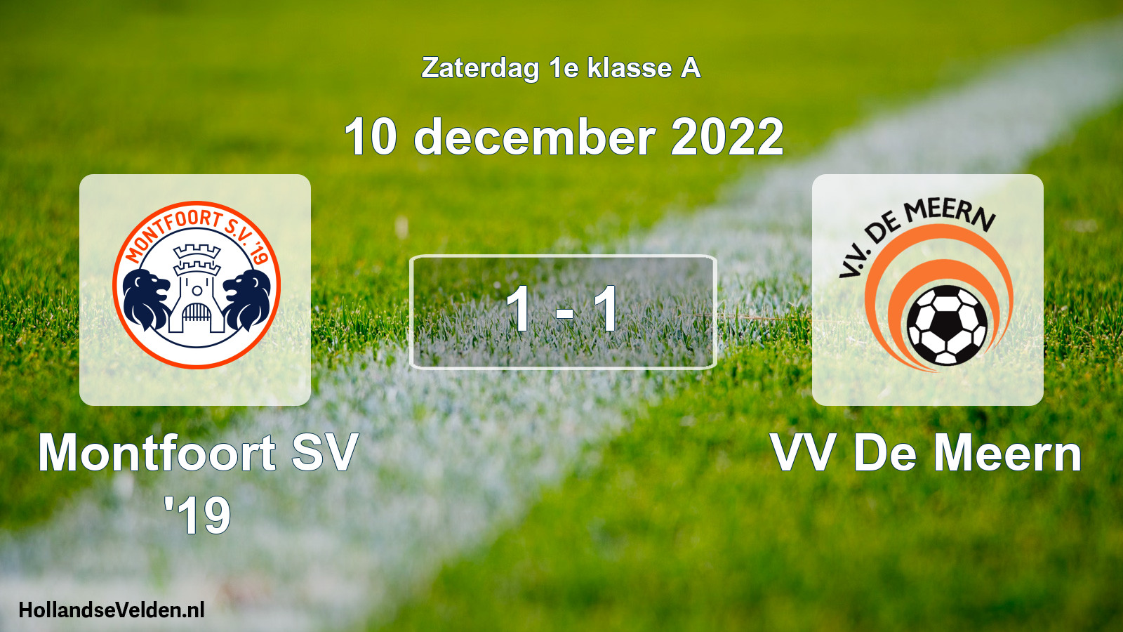 Total number of matches played: Montfoort SV '19 - VV De Meern 1 - 1 (10 December 2022)
