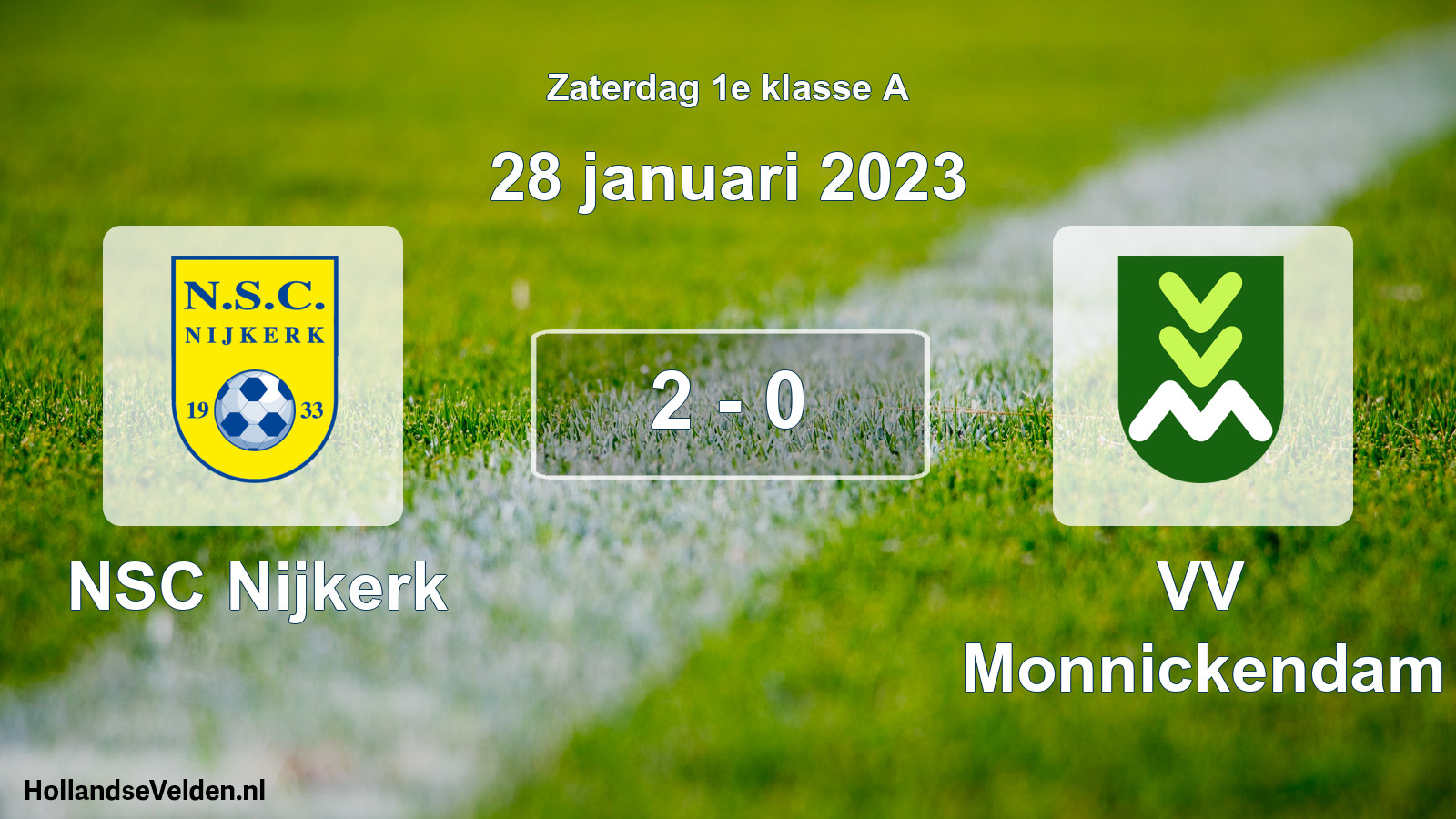 Total number of matches played: NSC Nijkerk - VV Monnickendam 2 - 0 (28 January 2023)