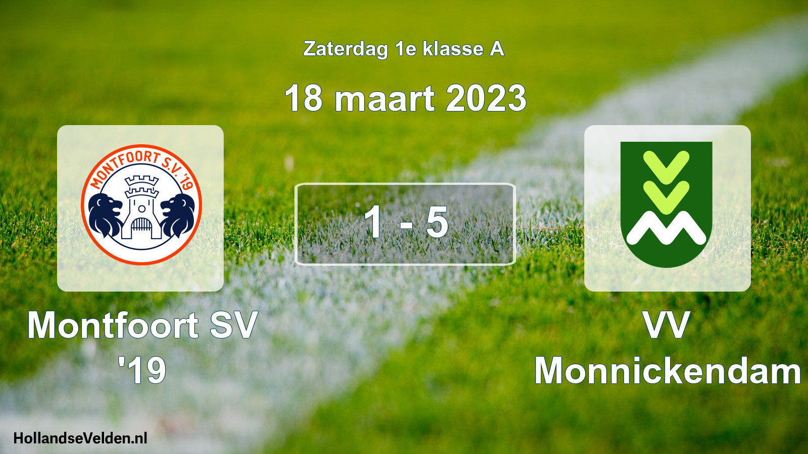 Total number of matches played: Montfoort SV '19 - VV Monnickendam 1 - 5 (18 March 2023)