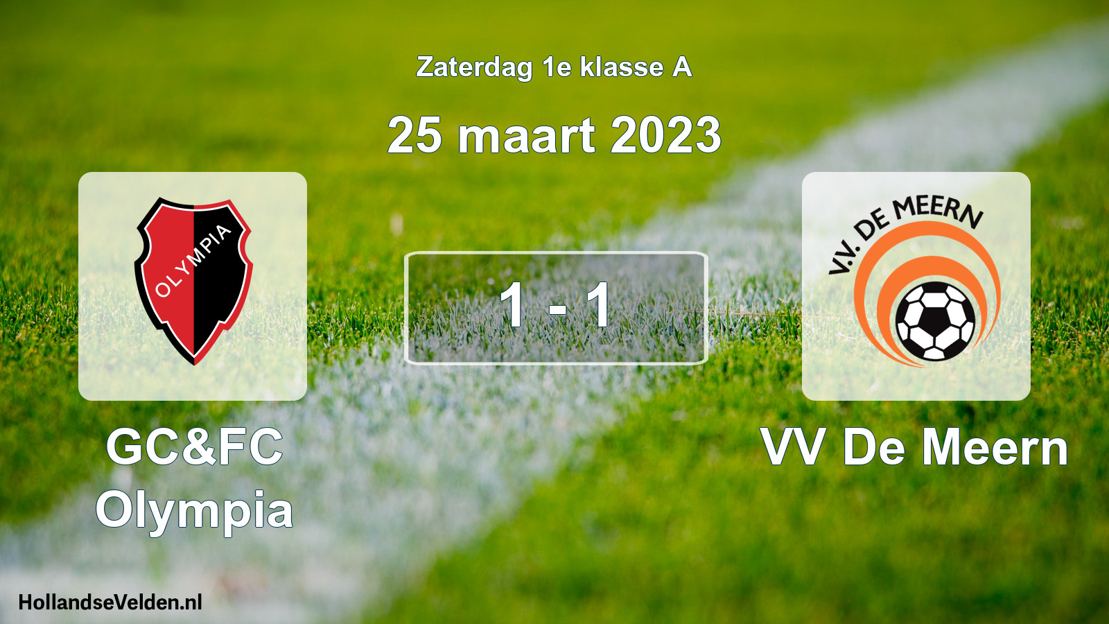 Total number of matches played: GC&FC Olympia - VV De Meern 1 - 1 (25 March 2023)