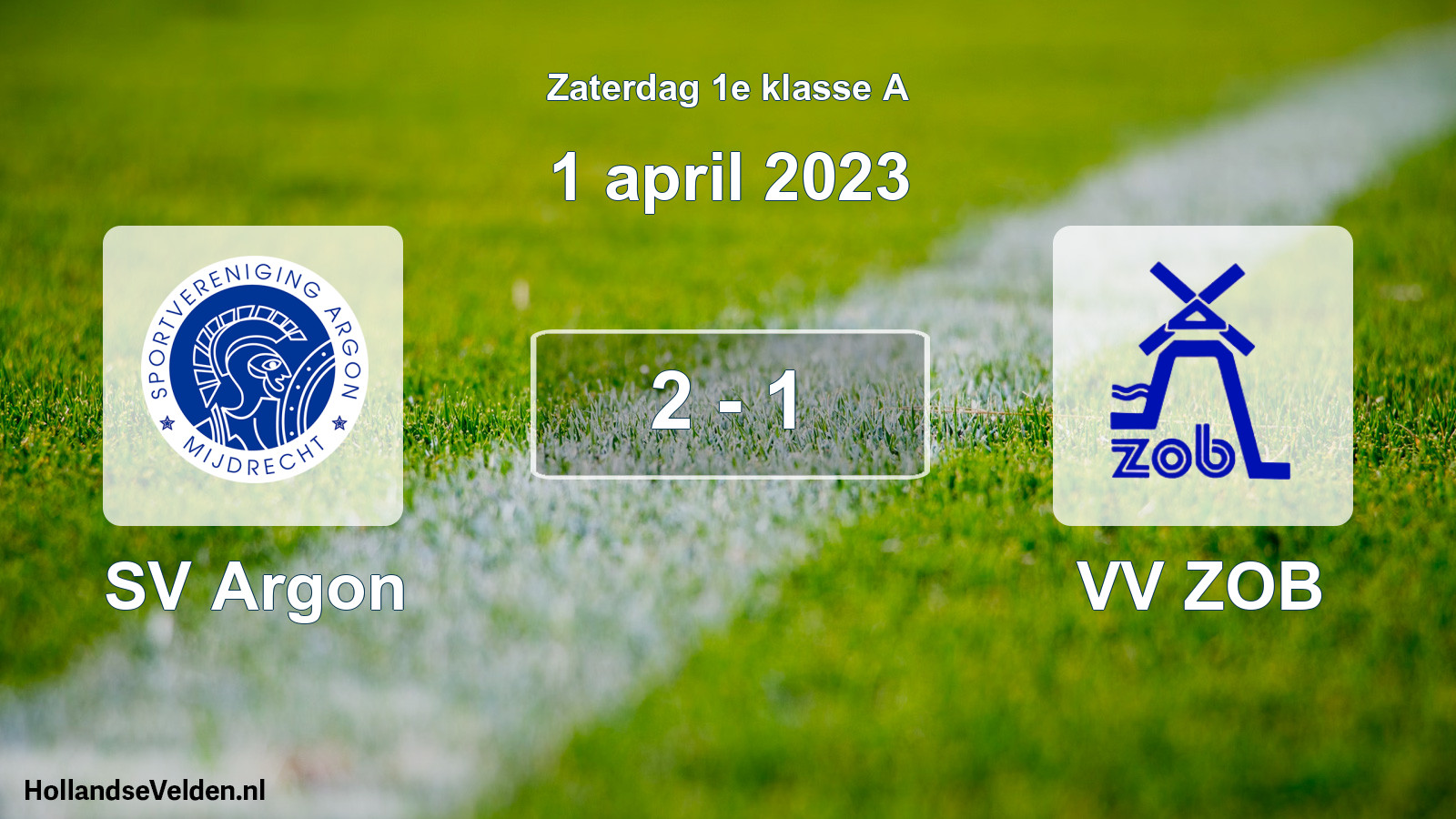 Total number of matches played: SV Argon - VV ZOB 2 - 1 (1 April 2023)