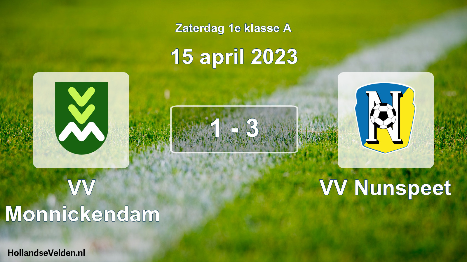 Total number of matches played: VV Monnickendam - VV Nunspeet 1 - 3 (15 April 2023)