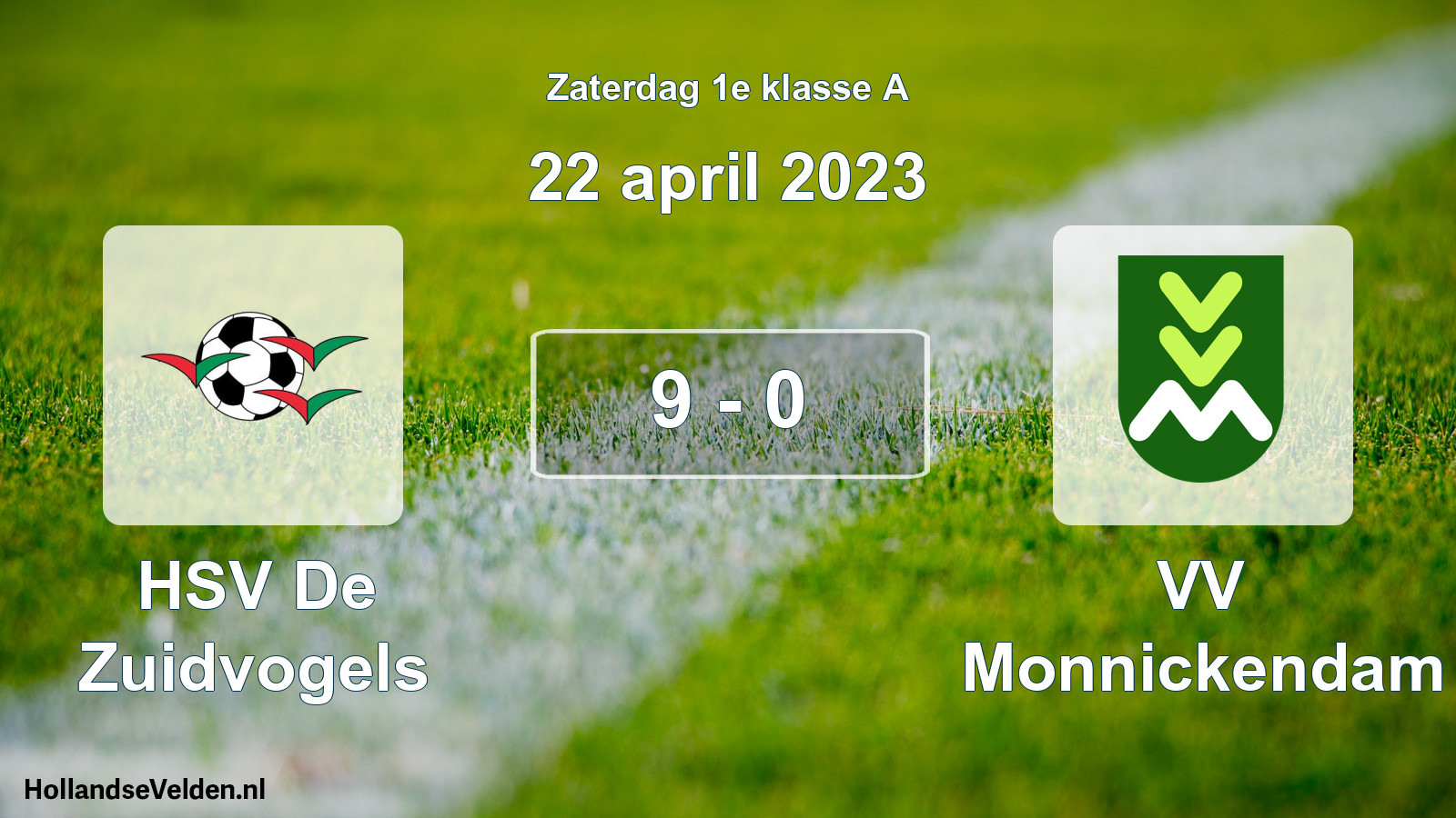 Total number of matches played: HSV De Zuidvogels - VV Monnickendam 9 - 0 (22 April 2023)
