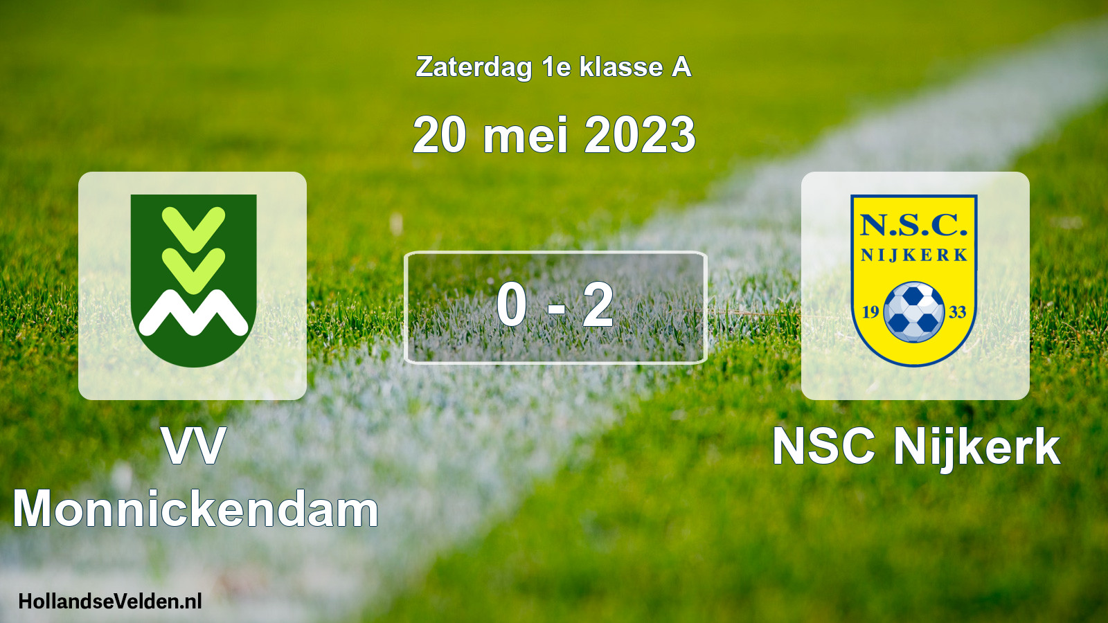 Total number of matches played: VV Monnickendam - NSC Nijkerk 0 - 2 (20 May 2023)