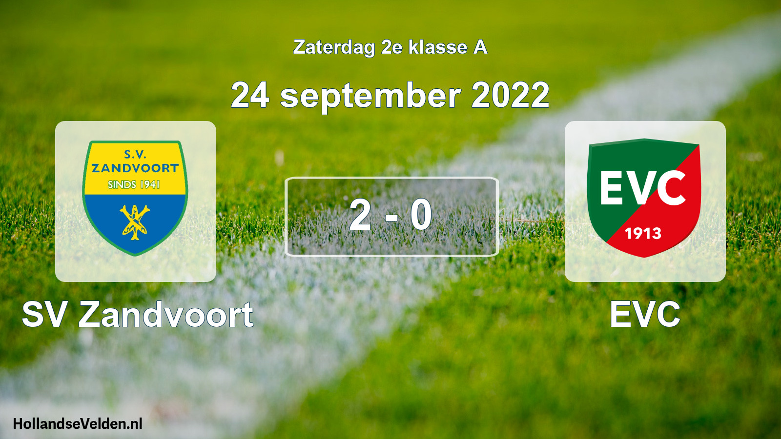 Total number of matches played: SV Zandvoort - EVC 2 - 0 (24 September 2022)
