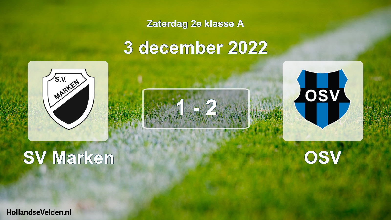 Total number of matches played: SV Marken - OSV 1 - 2 (3 December 2022)
