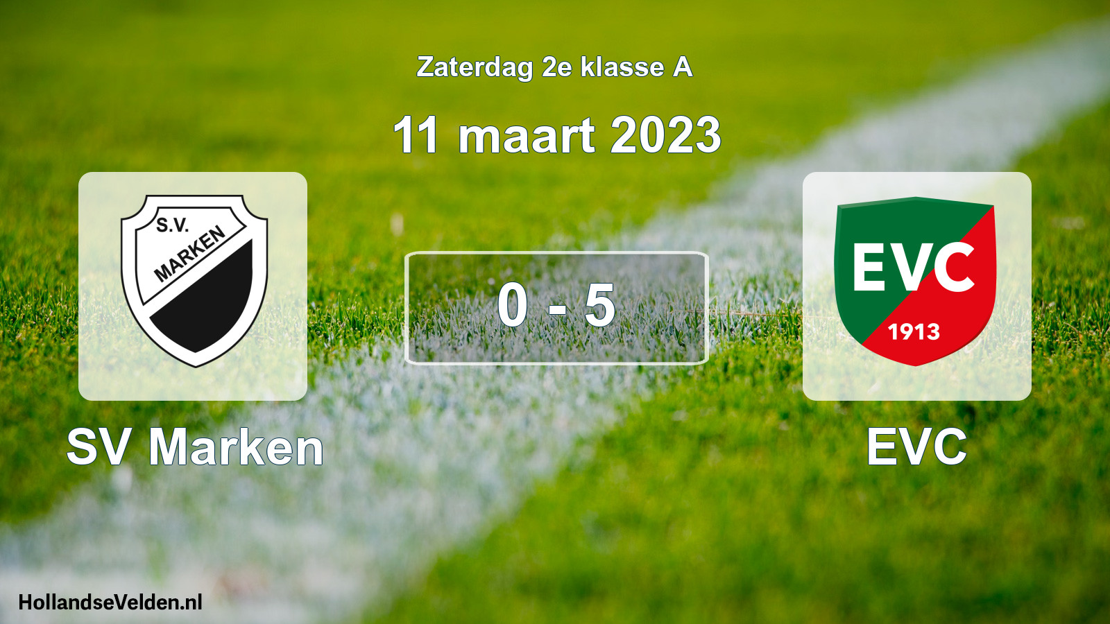 Total number of matches played: SV Marken - EVC 0 - 5 (11 March 2023)