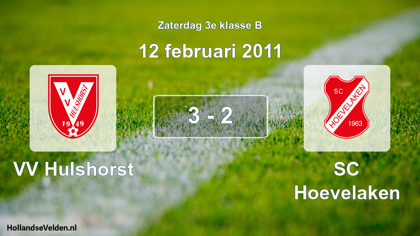 Total number of matches played: VV Hulshorst - SC Hoevelaken 3 - 2 (12 February 2011)
