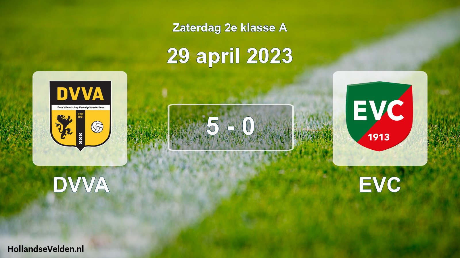 Total number of matches played: DVVA - EVC 5 - 0 (29 April 2023)