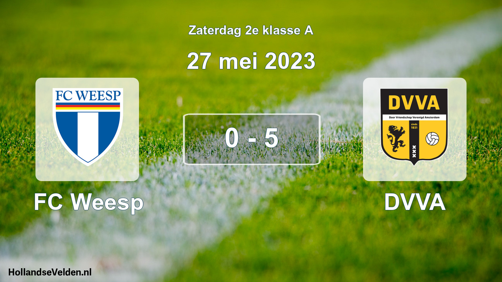 Total number of matches played: FC Weesp - DVVA 0 - 5 (27 May 2023)
