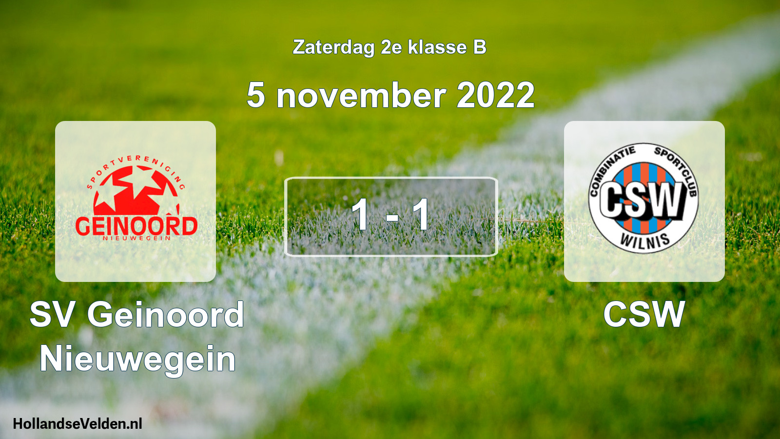 Total number of matches played: SV Geinoord Nieuwegein - CSW 1 - 1 (5 November 2022)