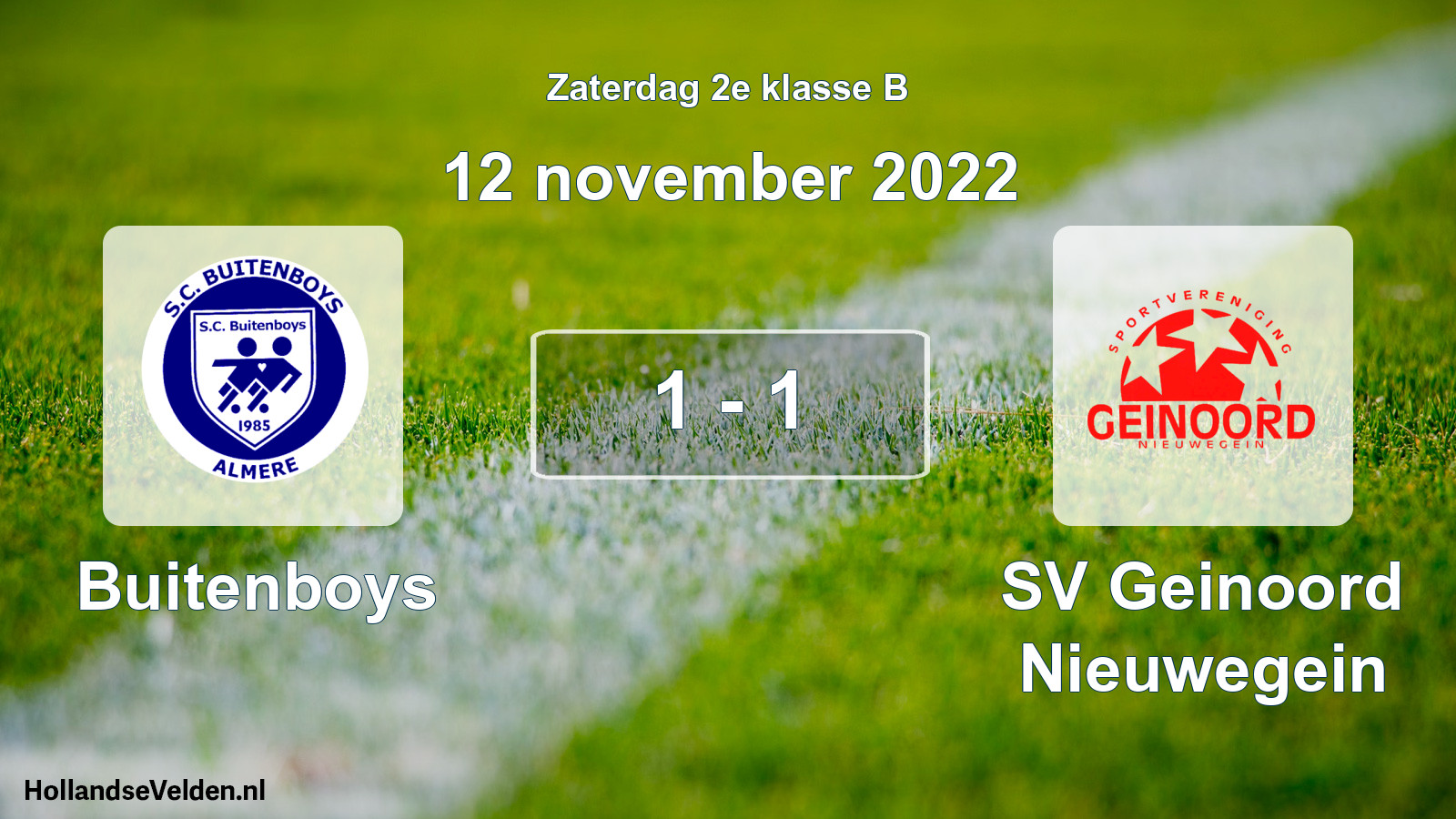 Total number of matches played: Buitenboys - SV Geinoord Nieuwegein 1 - 1 (12 November 2022)