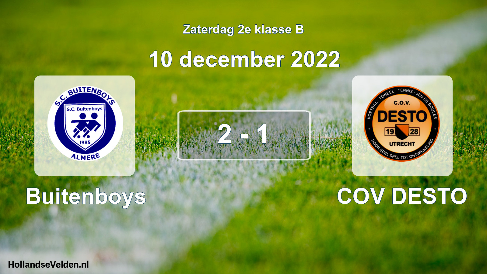 Total number of matches played: Buitenboys - COV DESTO 2 - 1 (10 December 2022)
