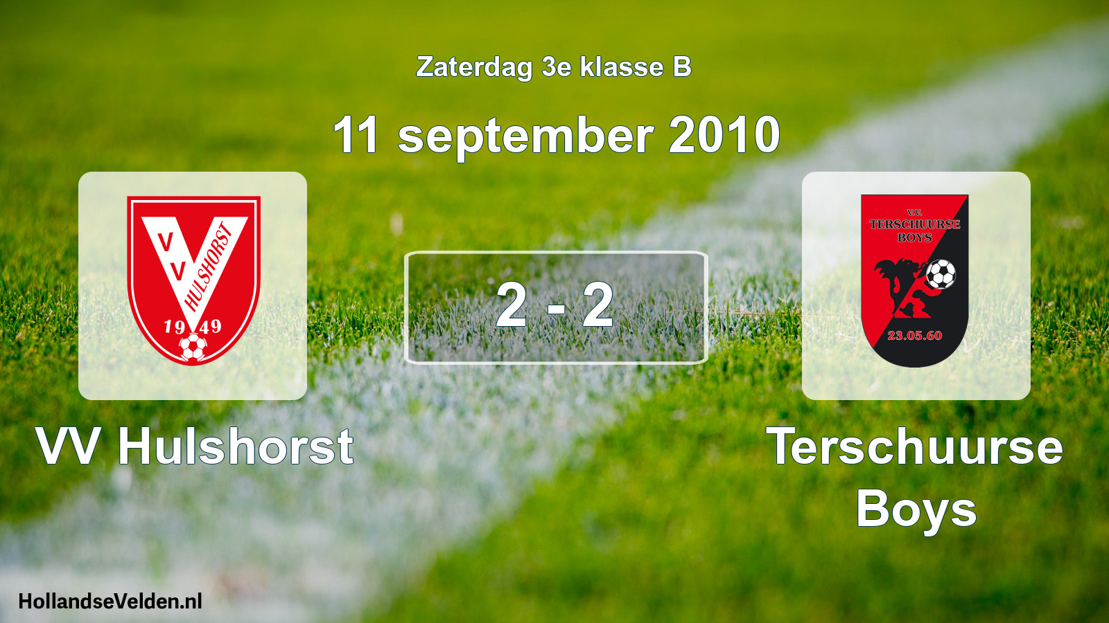 Total number of matches played: VV Hulshorst - Terschuurse Boys 2 - 2 (11 September 2010)