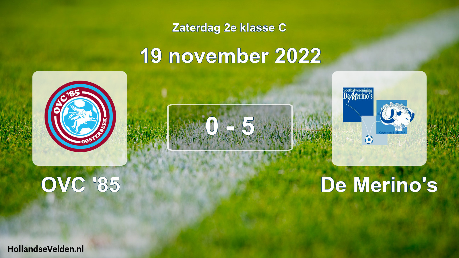 Total number of matches played: OVC '85 - De Merino's 0 - 5 (19 November 2022)
