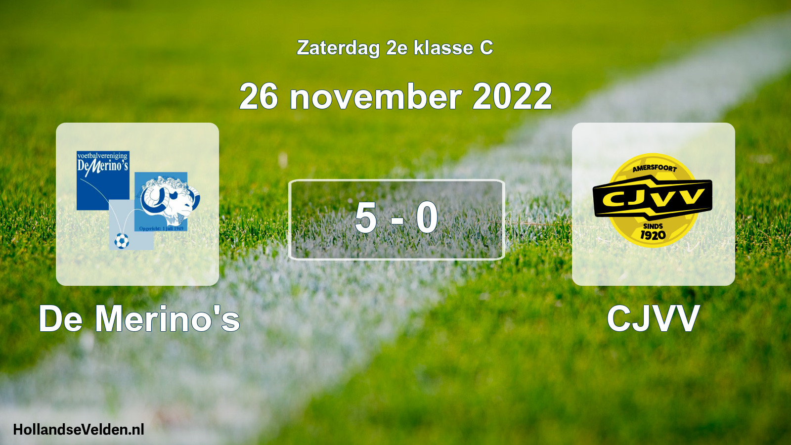 Total number of matches played: De Merino's - CJVV 5 - 0 (26 November 2022)