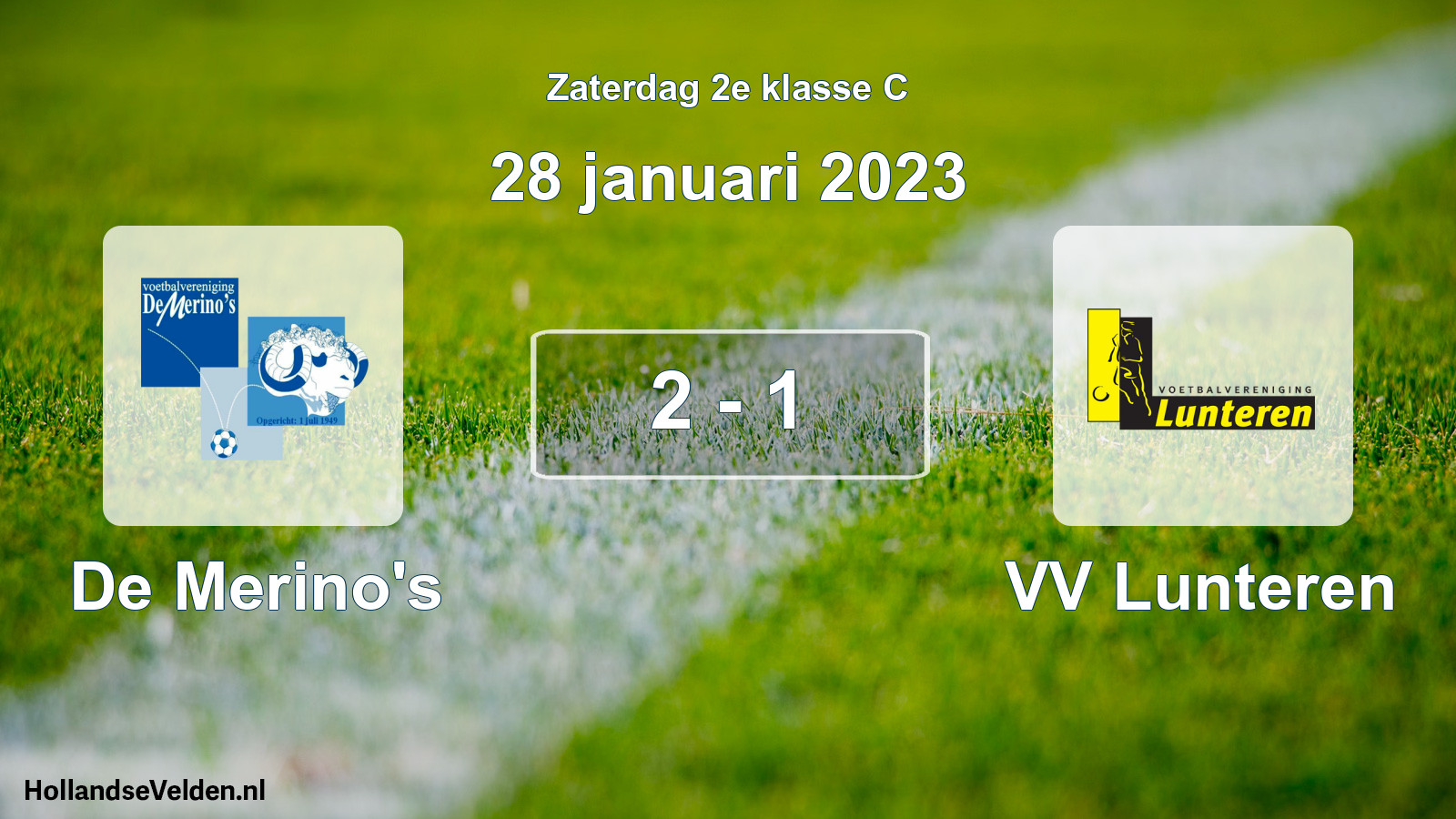 Total number of matches played: De Merino's - VV Lunteren 2 - 1 (28 January 2023)
