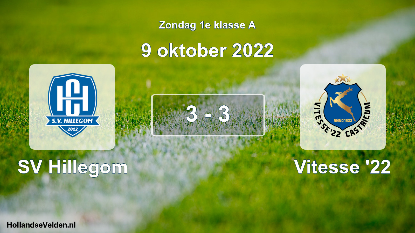 Total number of matches played: SV Hillegom - Vitesse '22 3 - 3 (9 October 2022)