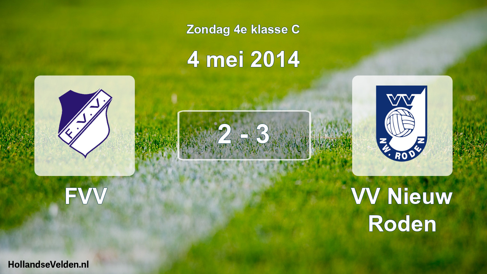 Total number of matches played: FVV - VV Nieuw Roden 2 - 3 (4 May 2014)