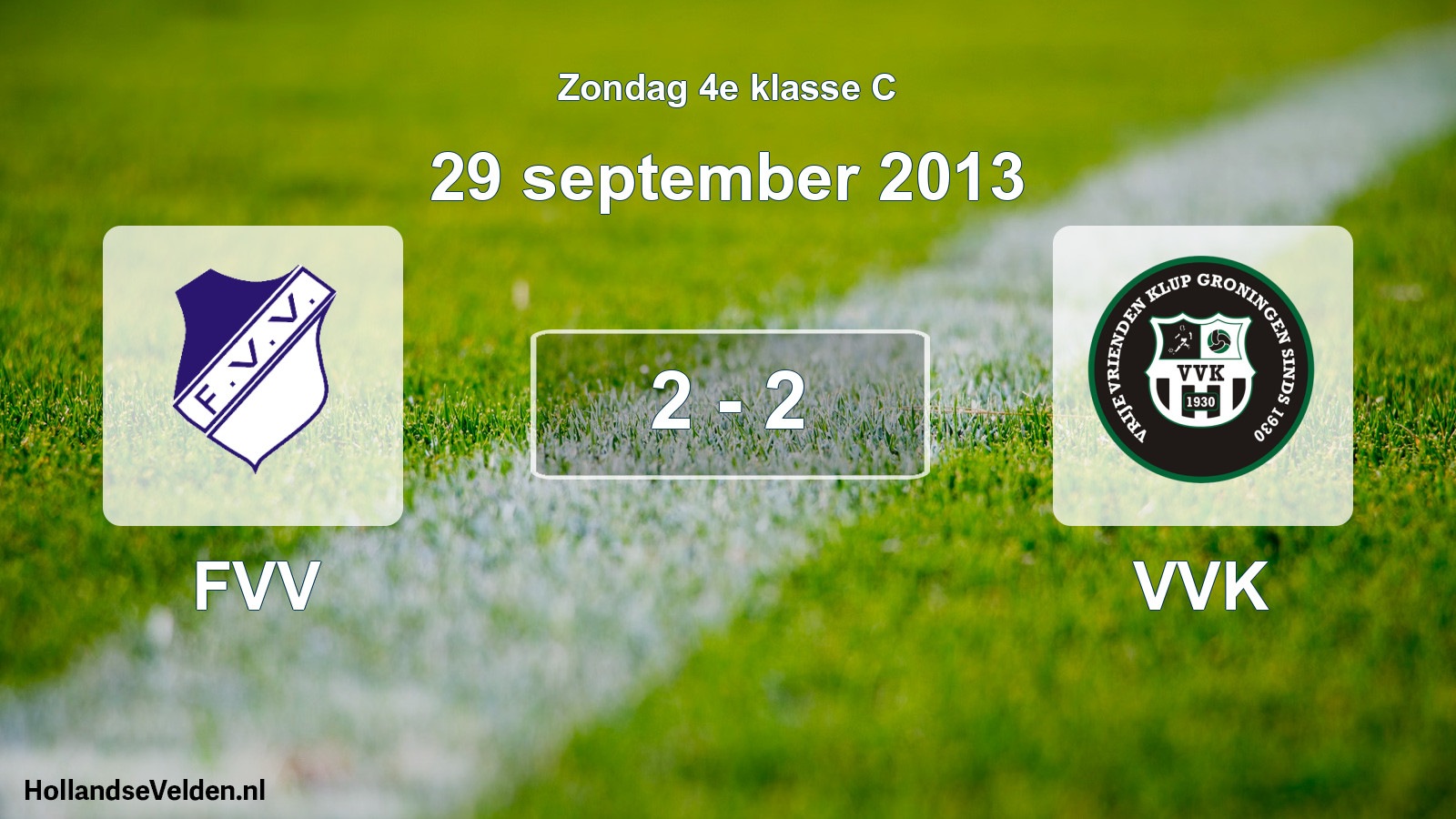 Total number of matches played: FVV - VVK 2 - 2 (29 September 2013)