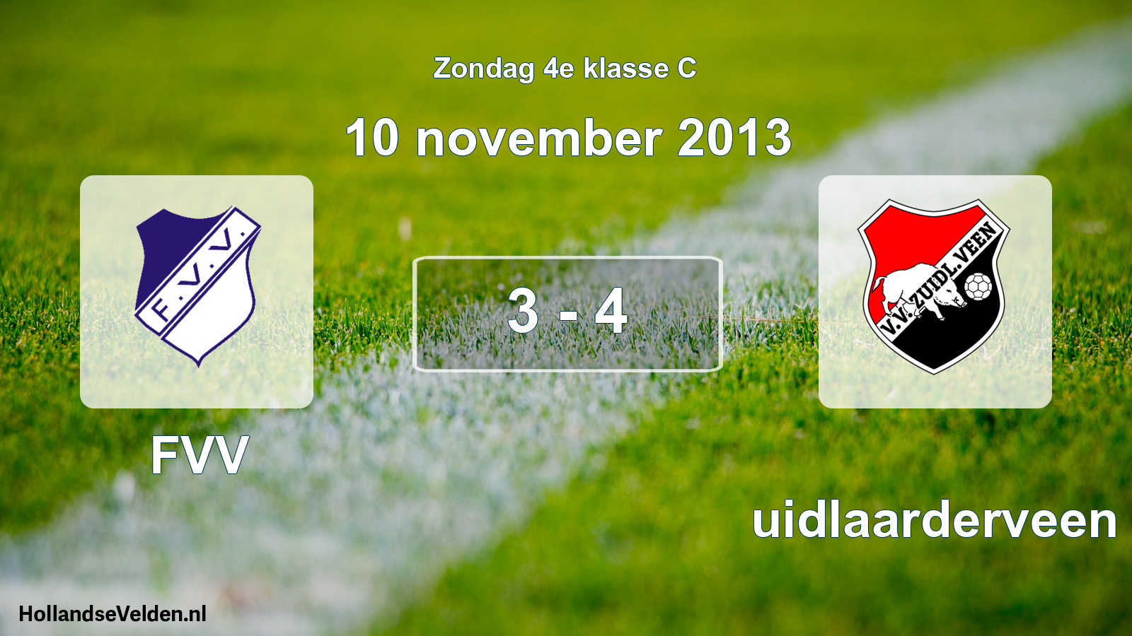 Total number of matches played: FVV - Zuidlaarderveen 3 - 4 (10 November 2013)