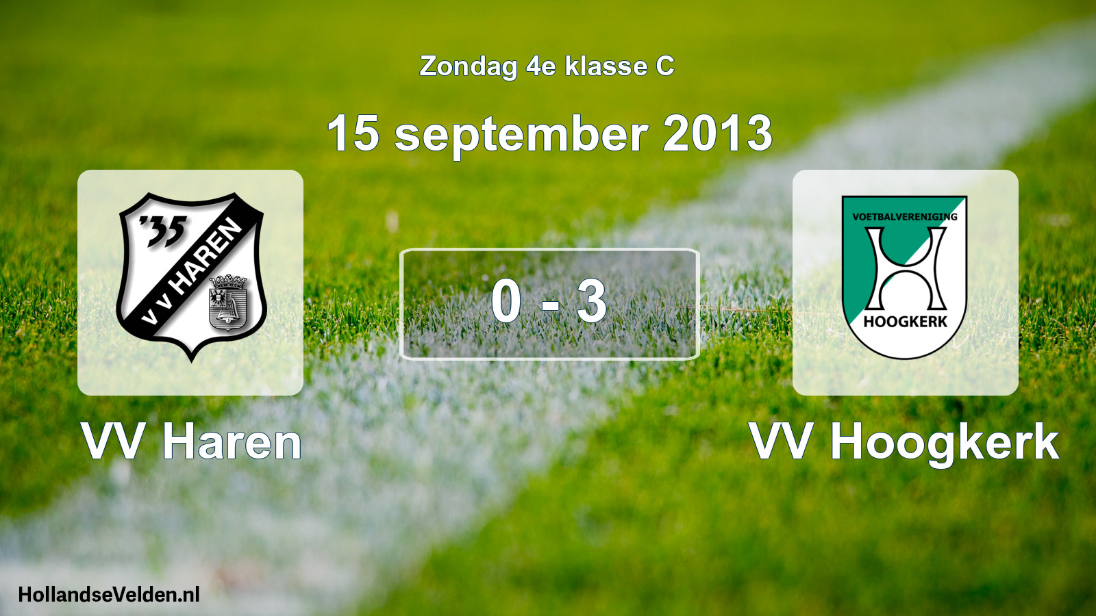 Total number of matches played: VV Haren - VV Hoogkerk 0 - 3 (15 September 2013)