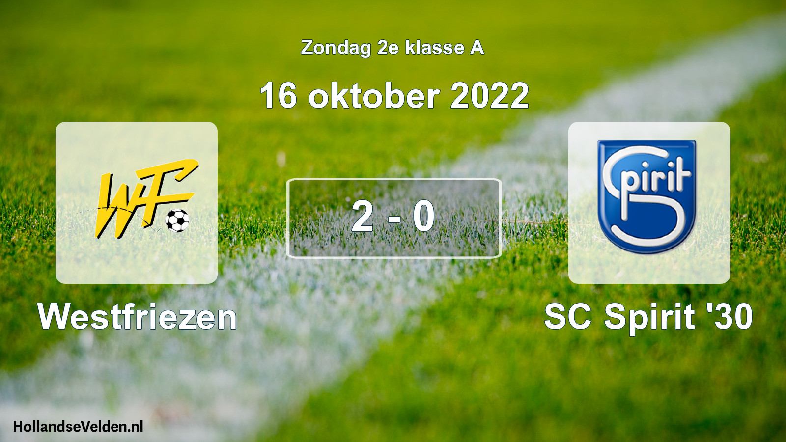 Total number of matches played: Westfriezen - SC Spirit '30 2 - 0 (16 October 2022)