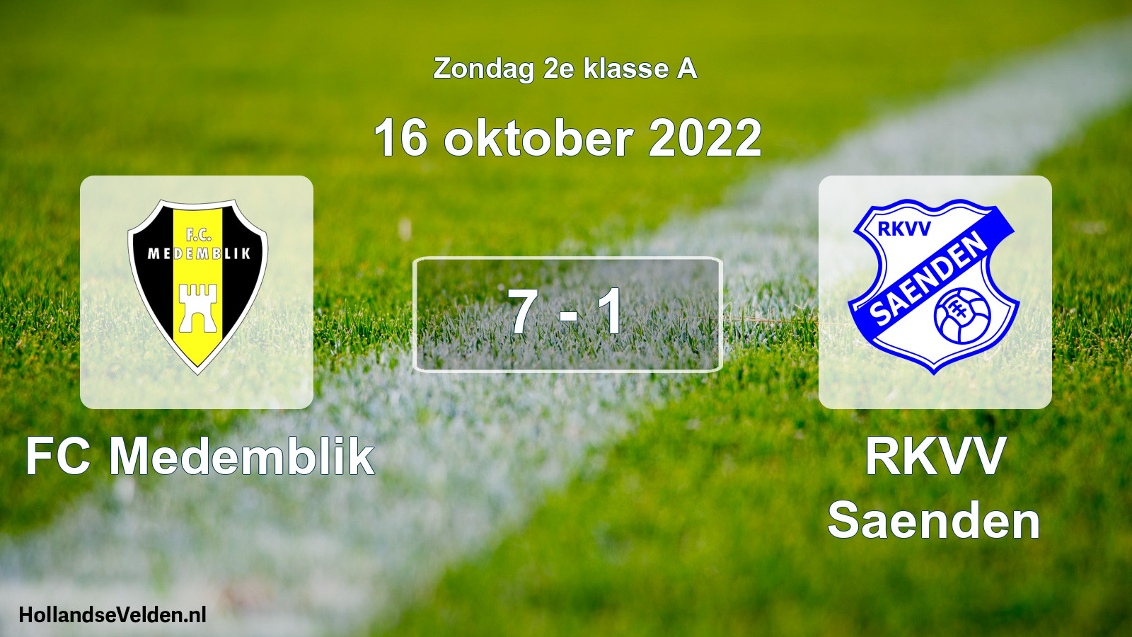 Total number of matches played: FC Medemblik - RKVV Saenden 7 - 1 (16 October 2022)