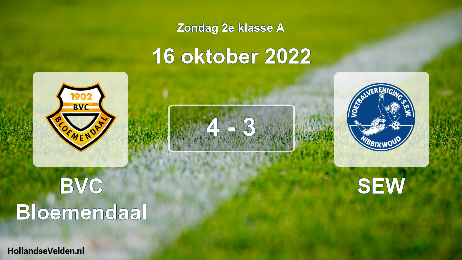 Total number of matches played: BVC Bloemendaal - SEW 4 - 3 (16 October 2022)