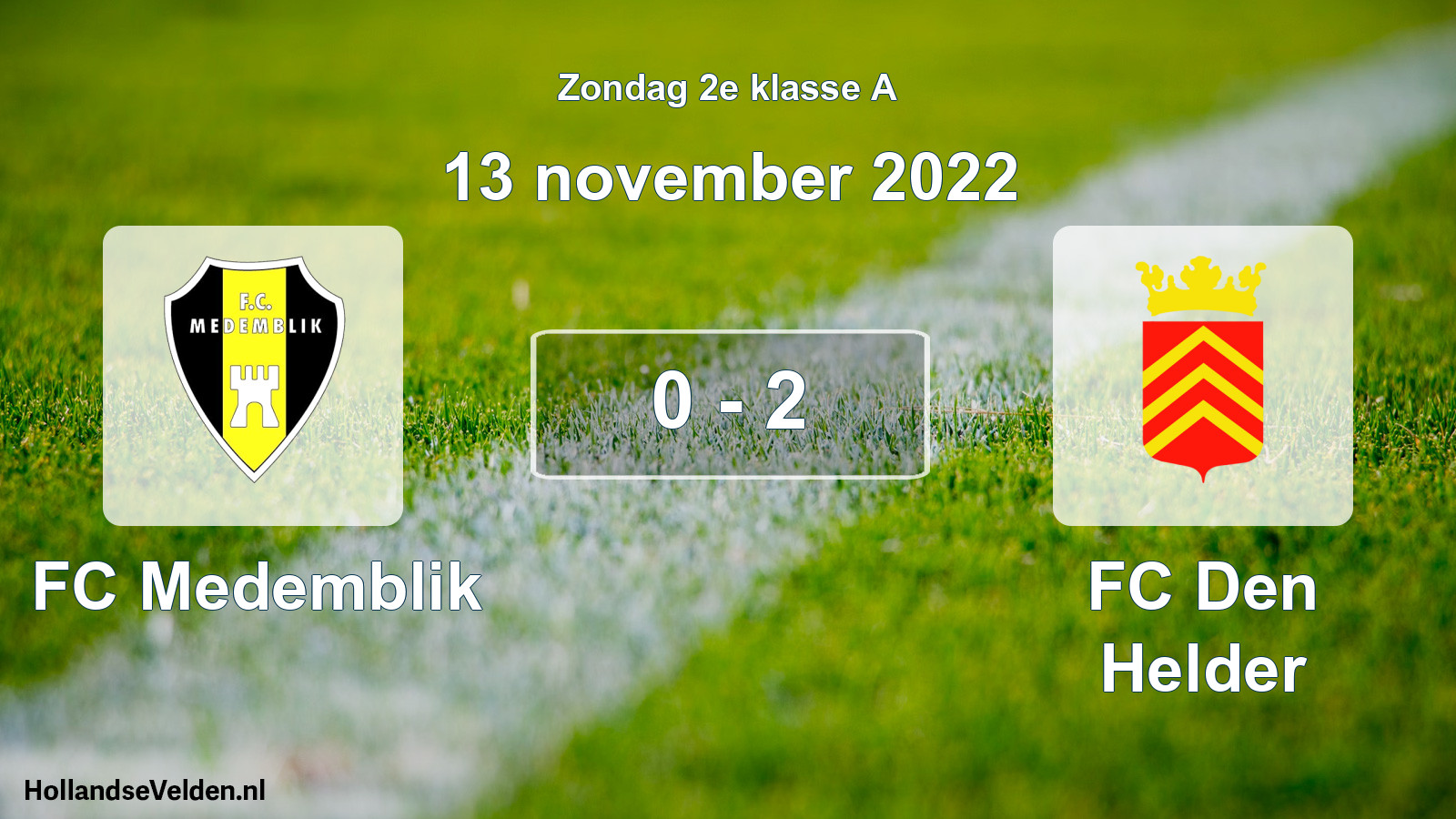 Total number of matches played: FC Medemblik - FC Den Helder 0 - 2 (13 November 2022)