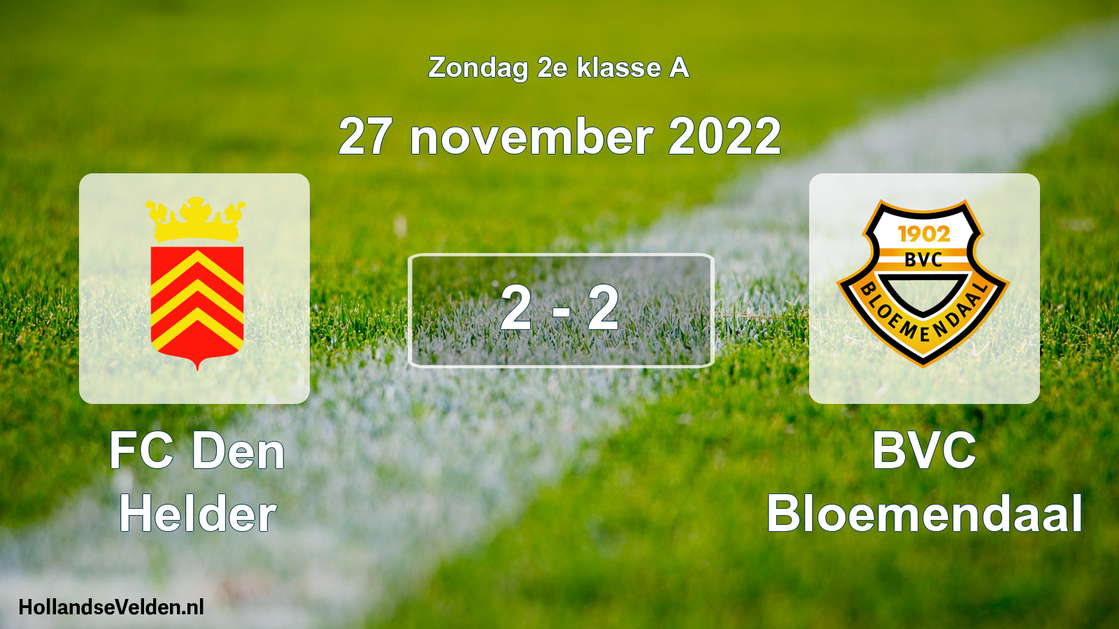 Total number of matches played: FC Den Helder - BVC Bloemendaal 2 - 2 (27 November 2022)