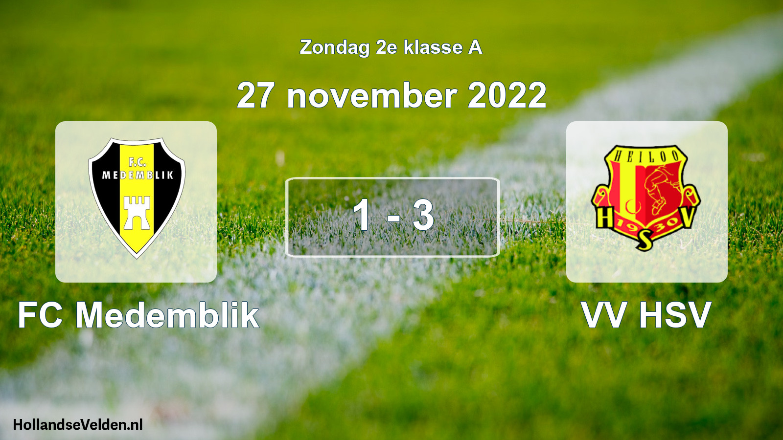 Total number of matches played: FC Medemblik - VV HSV 1 - 3 (27 November 2022)