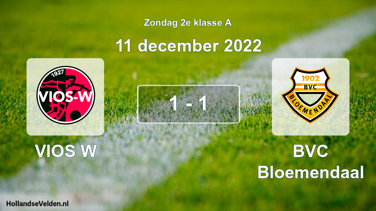 Total number of matches played: VIOS W - BVC Bloemendaal 1 - 1 (11 December 2022)