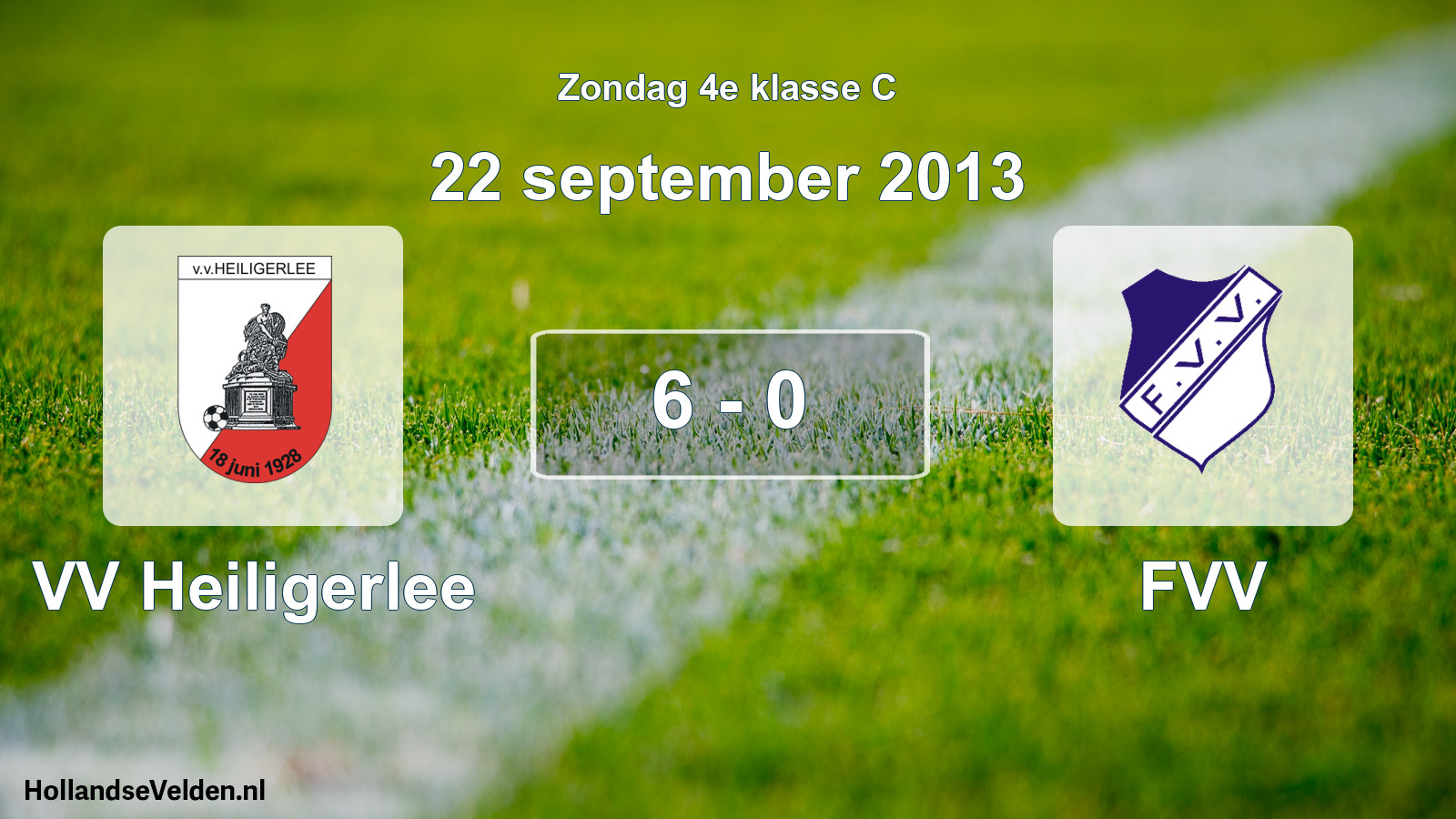 Total number of matches played: VV Heiligerlee - FVV 6 - 0 (22 September 2013)