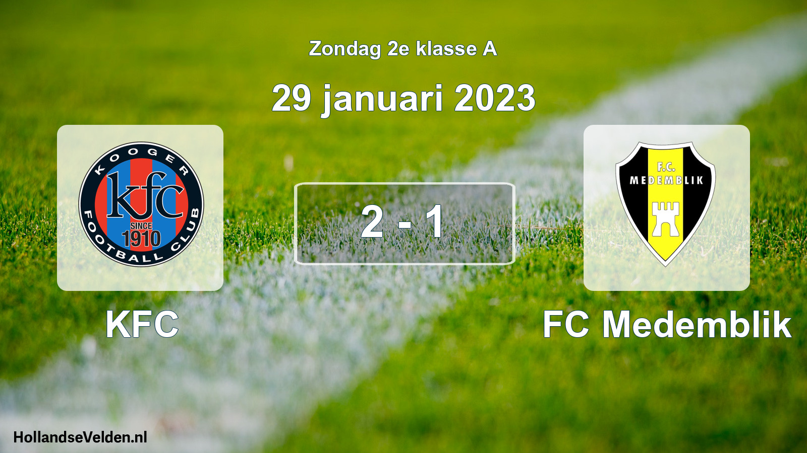 Total number of matches played: KFC - FC Medemblik 2 - 1 (29 January 2023)