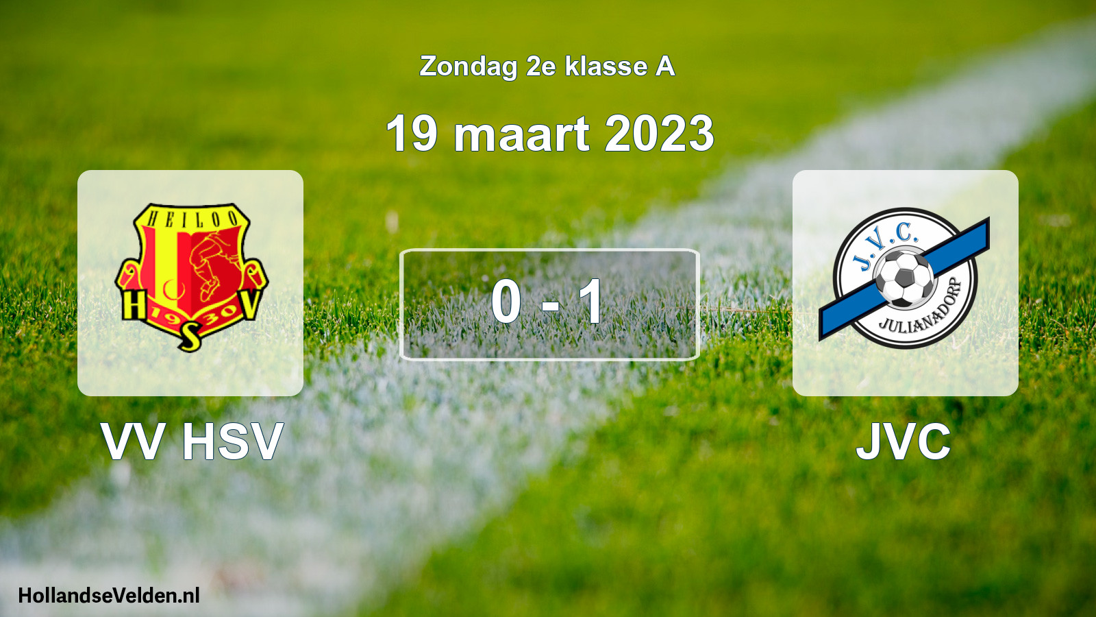 Total number of matches played: VV HSV - JVC 0 - 1 (19 March 2023)