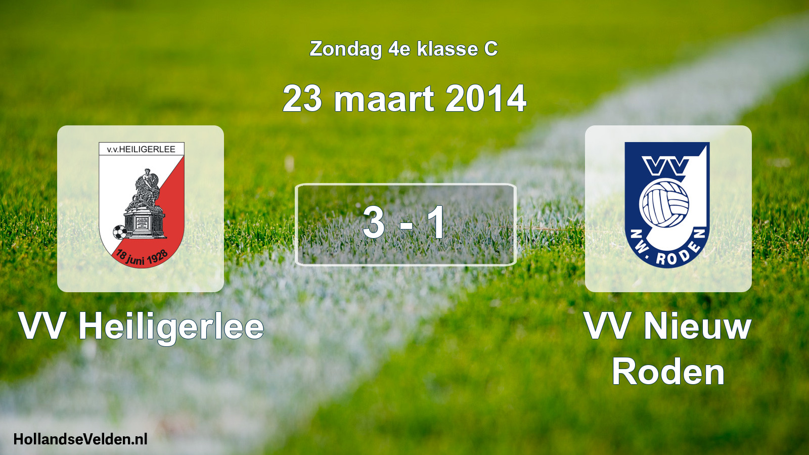 Total number of matches played: VV Heiligerlee - VV Nieuw Roden 3 - 1 (23 March 2014)