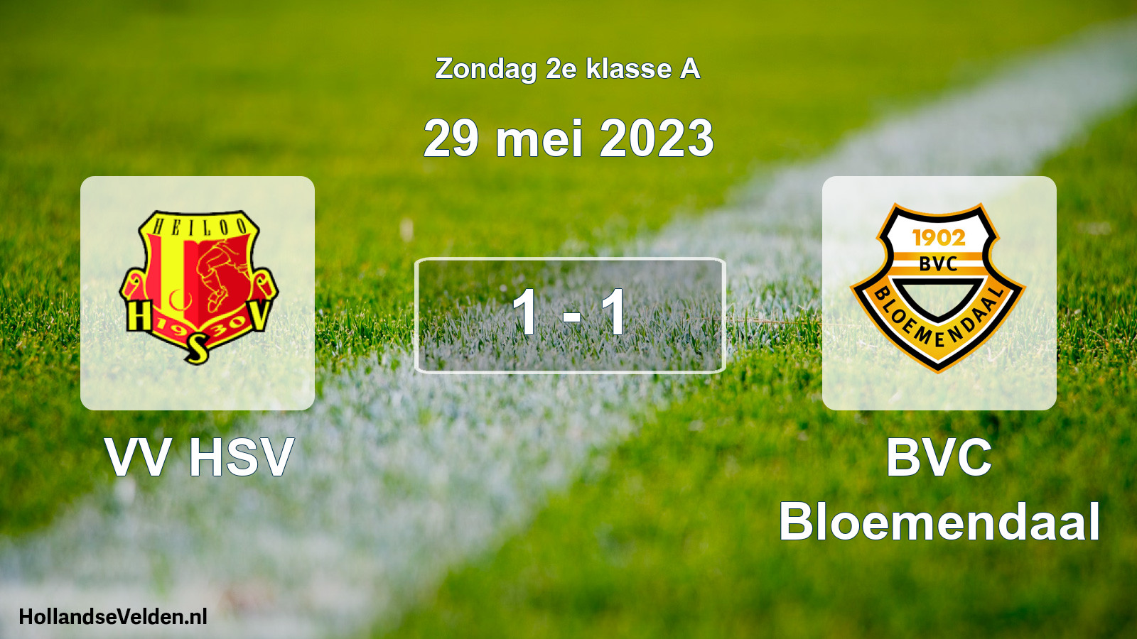 Total number of matches played: VV HSV - BVC Bloemendaal 1 - 1 (29 May 2023)