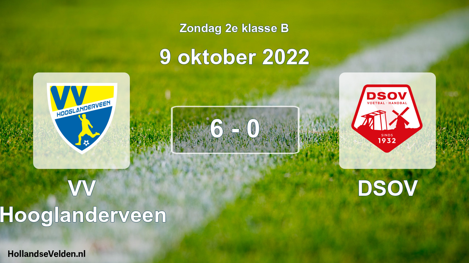 Total number of matches played: VV Hooglanderveen - DSOV 6 - 0 (9 October 2022)