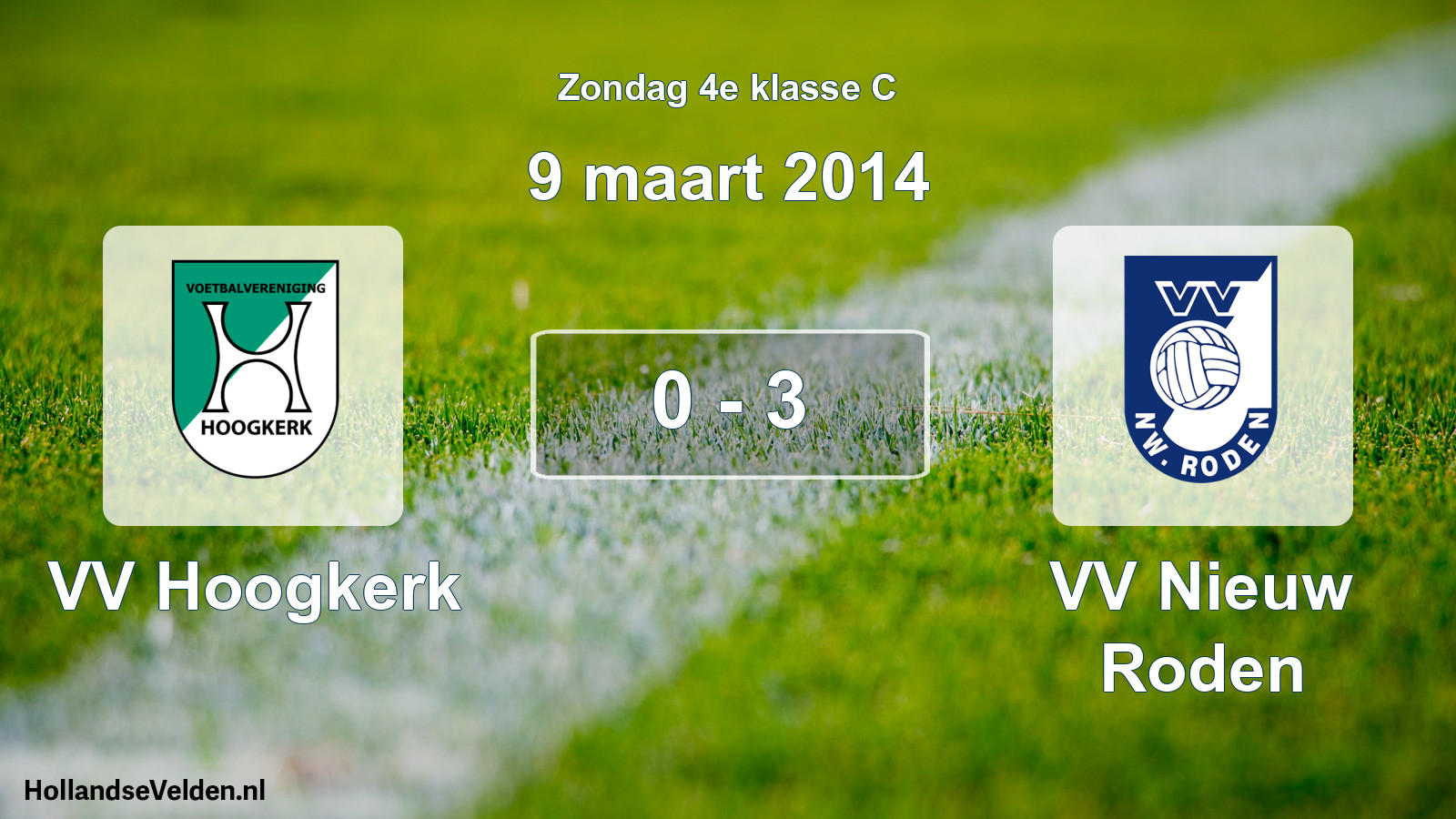 Total number of matches played: VV Hoogkerk - VV Nieuw Roden 0 - 3 (9 March 2014)
