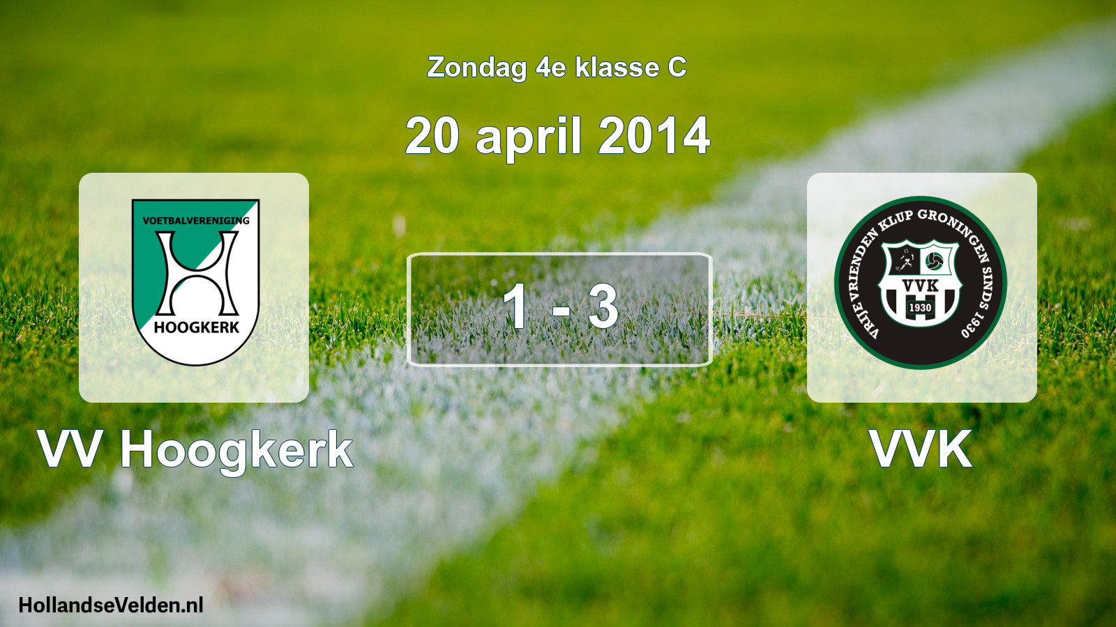 Total number of matches played: VV Hoogkerk - VVK 1 - 3 (20 April 2014)