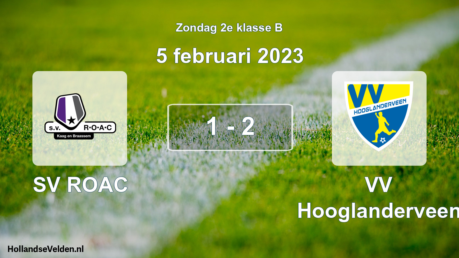 Total number of matches played: SV ROAC - VV Hooglanderveen 1 - 2 (5 February 2023)