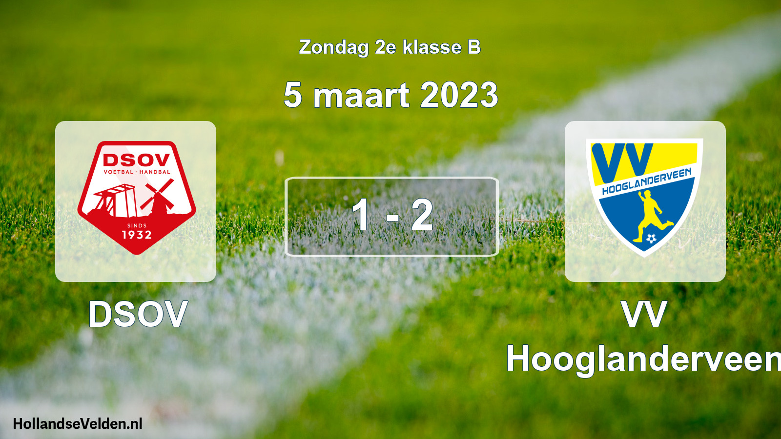 Total number of matches played: DSOV - VV Hooglanderveen 1 - 2 (5 March 2023)