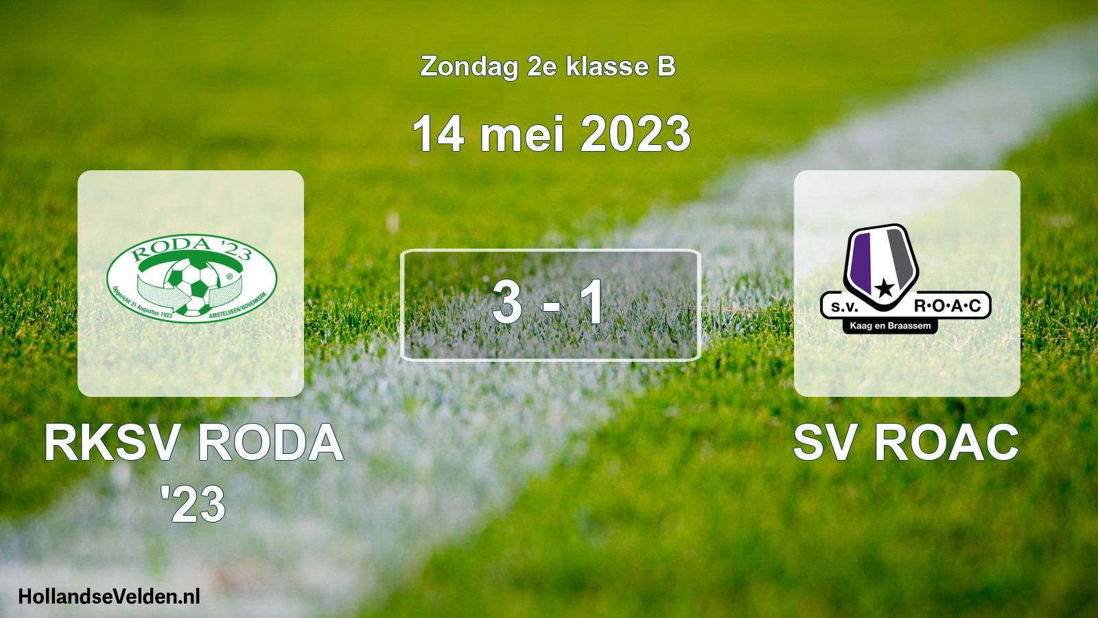 Total number of matches played: RKSV RODA '23 - SV ROAC 3 - 1 (14 May 2023)