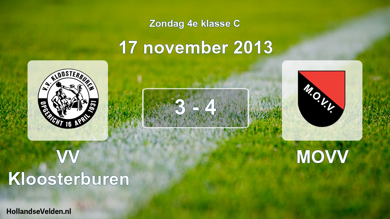 Total number of matches played: VV Kloosterburen - MOVV 3 - 4 (17 November 2013)