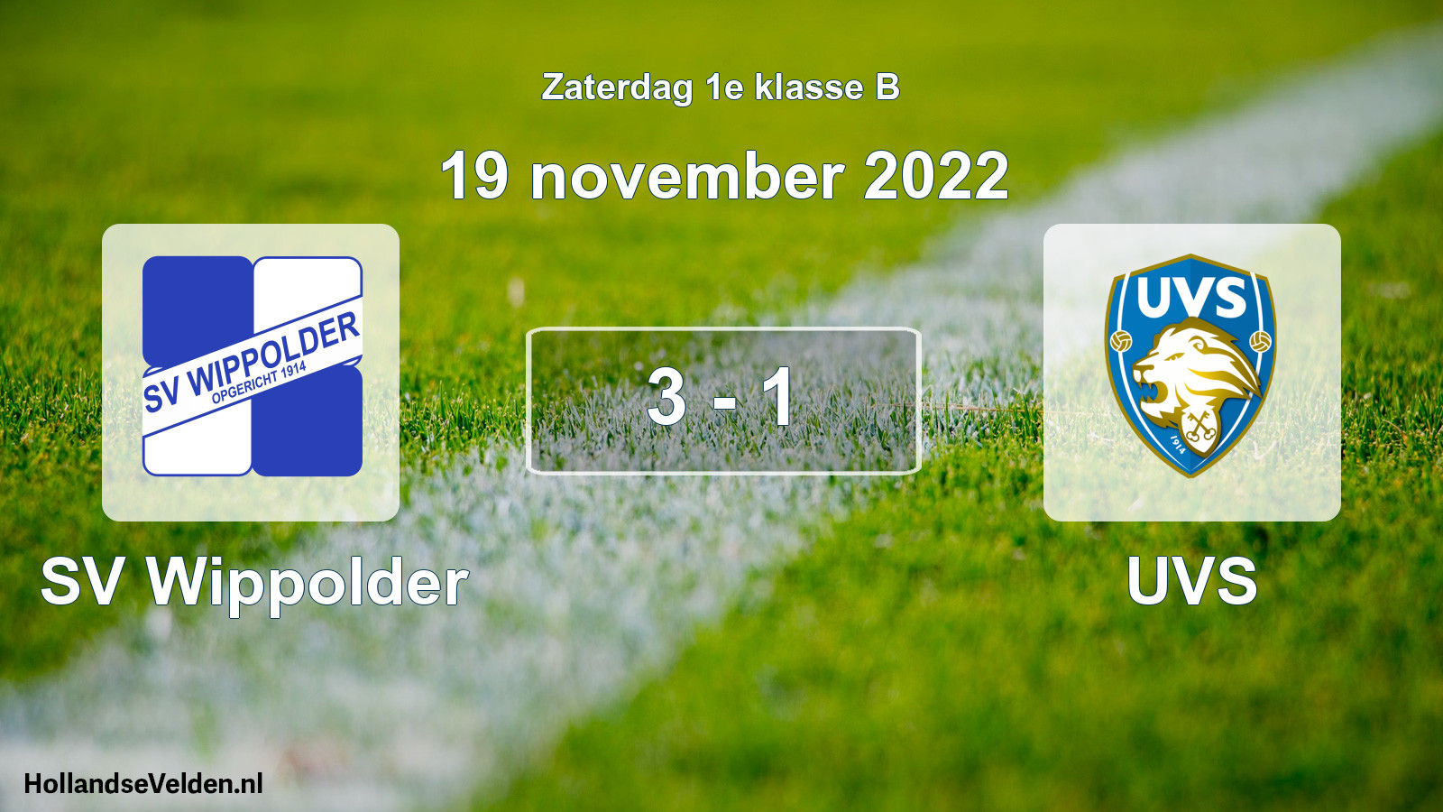 Total number of matches played: SV Wippolder - UVS 3 - 1 (19 November 2022)